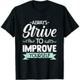 thumbnail image 1 of Exquisite and comfortable-Self Improvement Design For Self Love - To Improve Yourself T-Shirt, 1 of 4