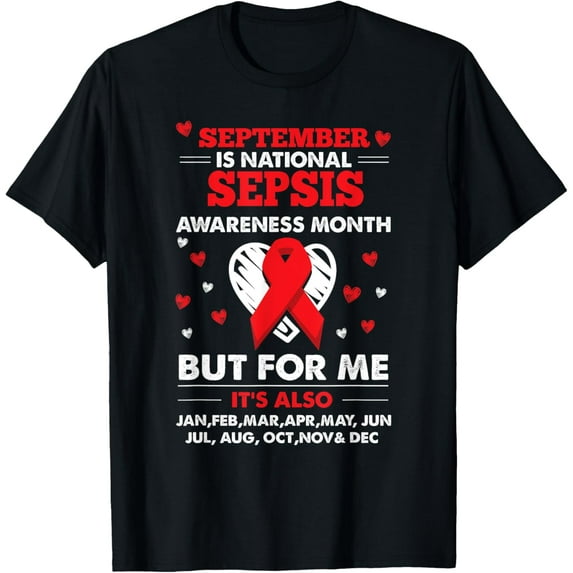 Exquisite and comfortable-September is Sepsis Awareness Month Shirt T-Shirt