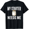 thumbnail image 1 of Exquisite and comfortable-Sourdough Starter Baker Artisan Bread Baking Fermentation T-Shirt, 1 of 4