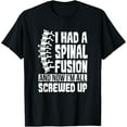 thumbnail image 1 of Exquisite and comfortable-Spinal Fusion All Screwed Up - Spine Surgery Survivor Gift T-Shirt, 1 of 4