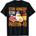 thumbnail image 1 of Exquisite and comfortable-Stay Hungry Stay Protein-ed Weight Lifting T-Shirt, 1 of 4