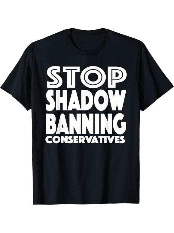 Exquisite and comfortable-Stop Shadow Banning Conservatives | Freedom of Speech Tshirt