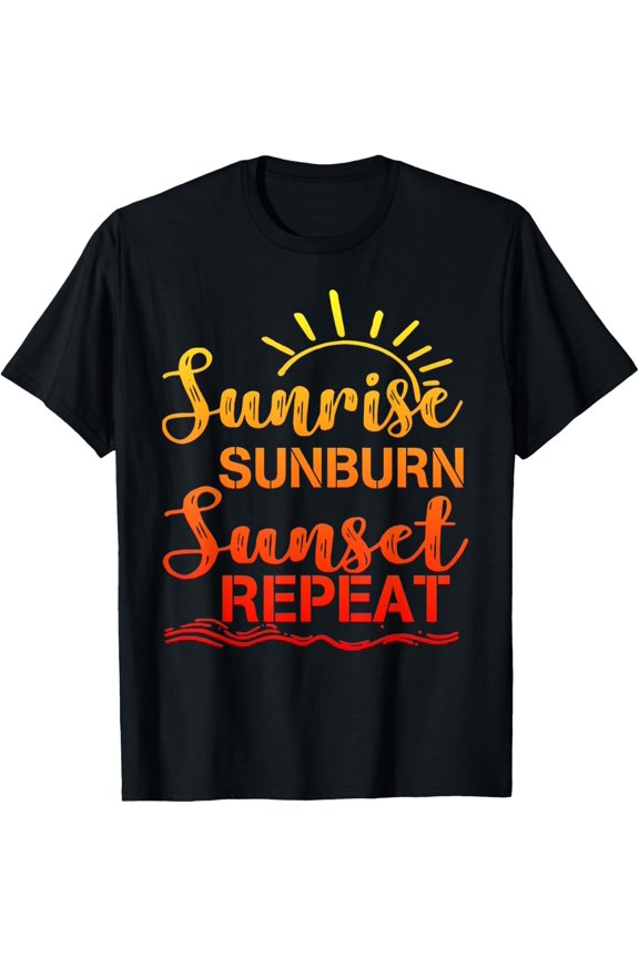 Exquisite and comfortable-Sunrise Sunburn Sunset Repeat Retro Summer T-Shirt