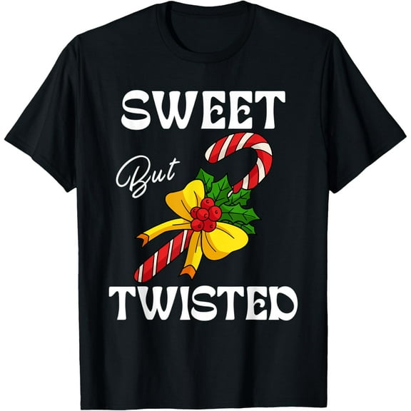 Exquisite and comfortable-Sweet But Twisted Candy Cane Shirt Christmas Xmas Candy Cane T-Shirt