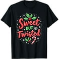 thumbnail image 1 of Exquisite and comfortable-Sweet But Twisted Funny Christmas Candy Cane Xmas T-Shirt, 1 of 4