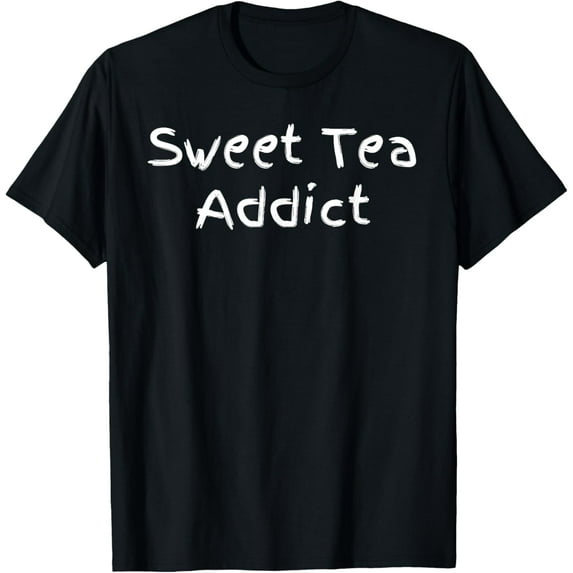 Exquisite and comfortable-Sweet Tea Addict - Funny T-Shirt