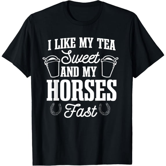 Exquisite and comfortable-Sweet Tea Enthusiast Sugar Iced Refreshment And Horses Fast T-Shirt