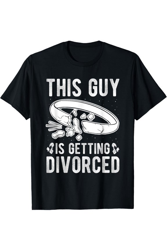 Exquisite and comfortable-THIS GUY IS GETTING DIVORCED Divorce Funny Party T-Shirt