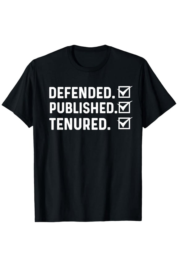 Exquisite and comfortable-Tenure Teacher Funny Tenured Professor PhD Academic Research T-Shirt