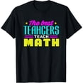 thumbnail image 1 of Exquisite and comfortable-The Best Teachers Teach Math Shirt | Math Teacher T Shirt, 1 of 4