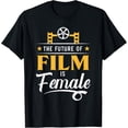 thumbnail image 1 of Exquisite and comfortable-The Future Of Film Is Female Filmmaking Cinema Feminist T-Shirt, 1 of 4