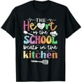 thumbnail image 1 of Exquisite and comfortable-The Heart Of The School Beats In The Kitchen Lunch Lady T-Shirt, 1 of 4