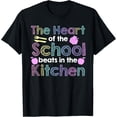 thumbnail image 1 of Exquisite and comfortable-The Heart Of The School Beats In The Kitchen Lunch Lady T-Shirt, 1 of 4