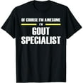 thumbnail image 1 of Exquisite and comfortable-"The Original Awesome" Gout Specialist T-Shirt, 1 of 4