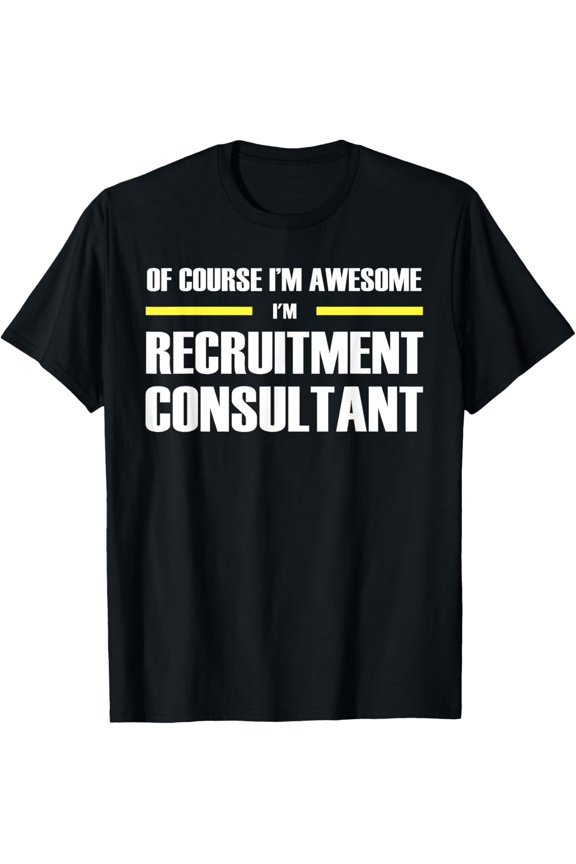 Exquisite and comfortable-"The Original Awesome" Recruitment Consultant T-Shirt