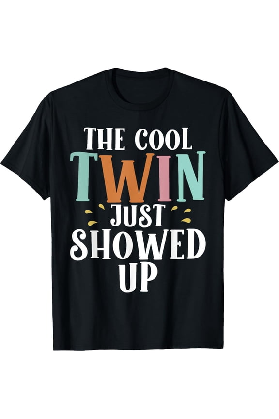 Exquisite and comfortable-The cool Twin just Showed up funny Twin T-Shirt