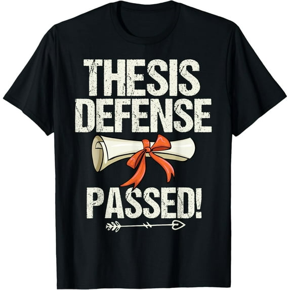 Exquisite and comfortable-Thesis Defense Passed Humorous Master's Degree Funny T-Shirt