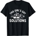 thumbnail image 1 of Exquisite and comfortable-This Girl's Got Solutions - Chemistry Student Science Fan T-Shirt, 1 of 4