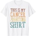 thumbnail image 1 of Exquisite and comfortable-This Is My Cancer Fighting Shirt, Cancer Chemo Awareness T-Shirt, 1 of 4