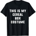 thumbnail image 1 of Exquisite and comfortable-This Is My Cereal Box Halloween Costume Simple Funny T-Shirt, 1 of 4
