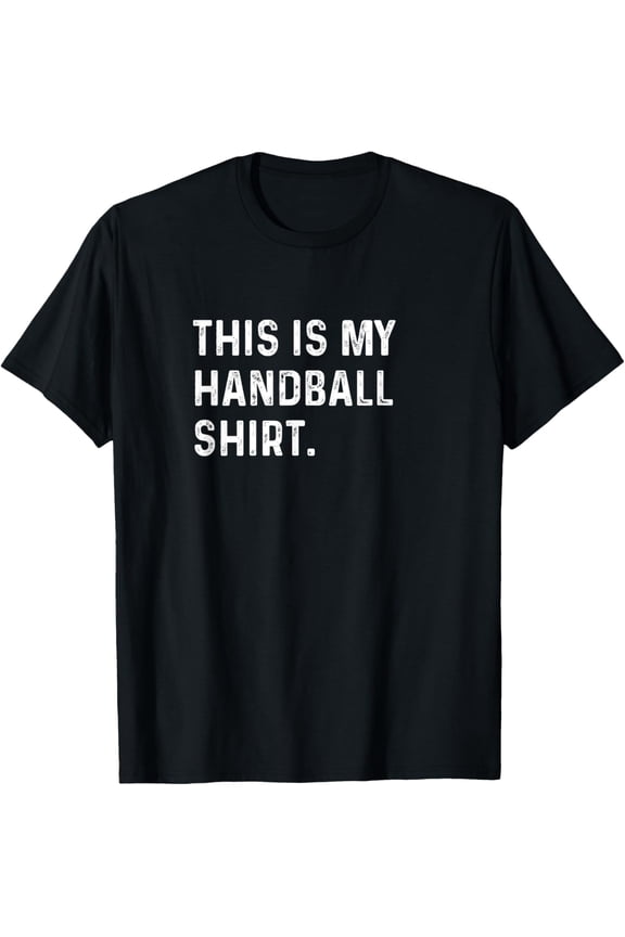 Exquisite and comfortable-This Is My Handball Shirt - Game Athlete Handball Player T-Shirt