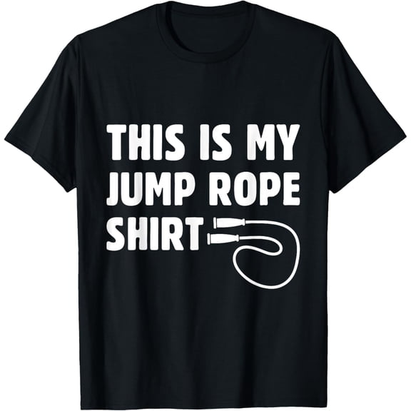 Exquisite and comfortable-This Is My Jump Rope Shirt Funny Roping Jumping Skipping T-Shirt