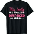 thumbnail image 1 of Exquisite and comfortable-This Lady is finally Divorced Divorce T-Shirt, 1 of 4
