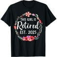 thumbnail image 1 of Exquisite and comfortable-This girls is retired 2025 floral for women retirement T-Shirt, 1 of 4