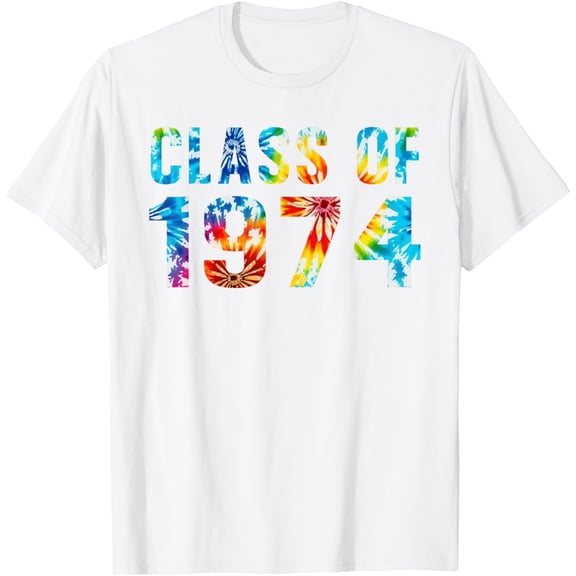 Exquisite and comfortable-Tie Dye Class of 1974 74 Reunion High School Graduation 50th T-Shirt