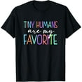 thumbnail image 1 of Exquisite and comfortable-Tiny Humans Are My Favorite Daycare Provider Teacher Daycare T-Shirt, 1 of 4