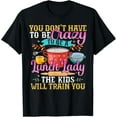 thumbnail image 1 of Exquisite and comfortable-To Be A Lunch Lady School Cafeteria Worker Lunch Ladies T-Shirt, 1 of 4