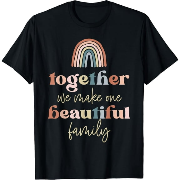 Exquisite and comfortable-Together We Make One Beautiful Family Reunion Group Matching T-Shirt
