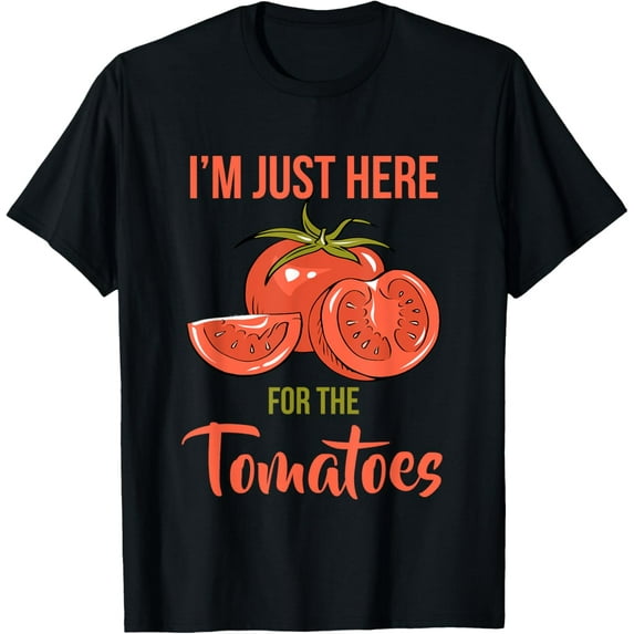 Exquisite and comfortable-Tomato Print Fruitarian Vegan I'm Just Here for the Tomatoes T-Shirt