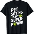 thumbnail image 1 of Exquisite and comfortable-Trusted Pet Sitter Pet Care Professional Animal Caregiver T-Shirt, 1 of 4