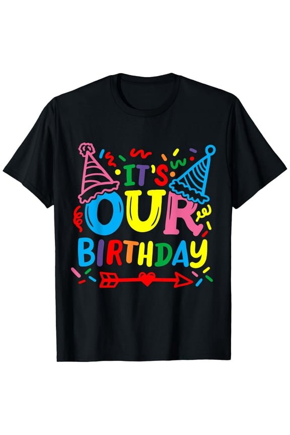 Exquisite and comfortable-Twins Twin It's our Birthday T-Shirt