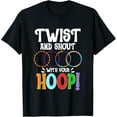 thumbnail image 1 of Exquisite and comfortable-Twist And Shout With Your Hoop Exercise Workout Hula Hoop T-Shirt, 1 of 4