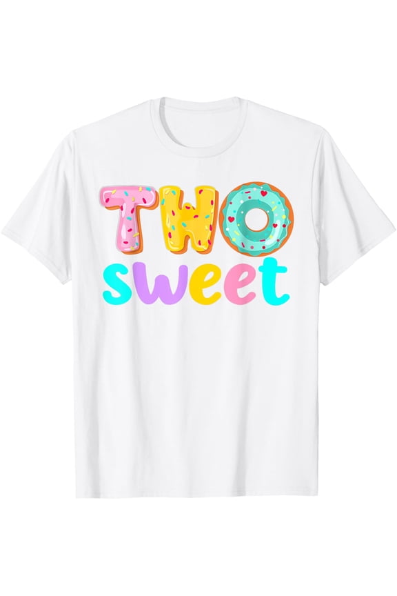 Exquisite and comfortable-Two Sweet Birthday Girl Donut Birthday Party Theme Family 2 T-Shirt