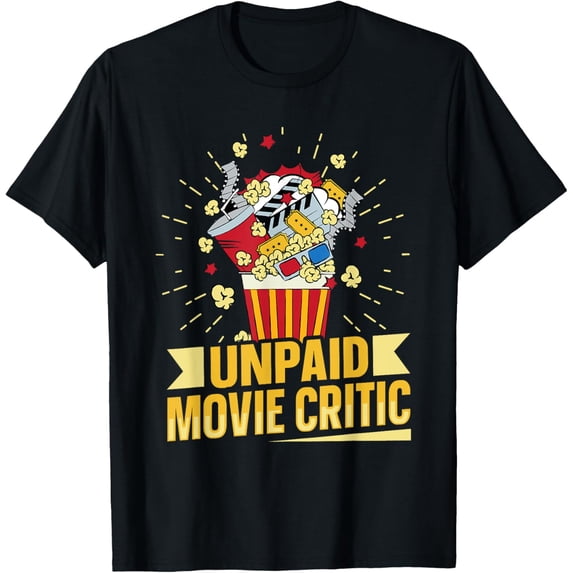 Exquisite and comfortable-Unpaid Movie Critic Design for a Movie Night Party Guest T-Shirt
