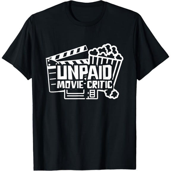 Exquisite and comfortable-Unpaid Movie Critic Motion Picture Fan Movie Film Cinema T-Shirt