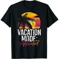 thumbnail image 1 of Exquisite and comfortable-Vacation Mode Activated Vacation T-Shirt, 1 of 4