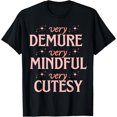 thumbnail image 1 of Exquisite and comfortable-Very Demure Very Mindful Very Cutesy Typography T-Shirt, 1 of 6