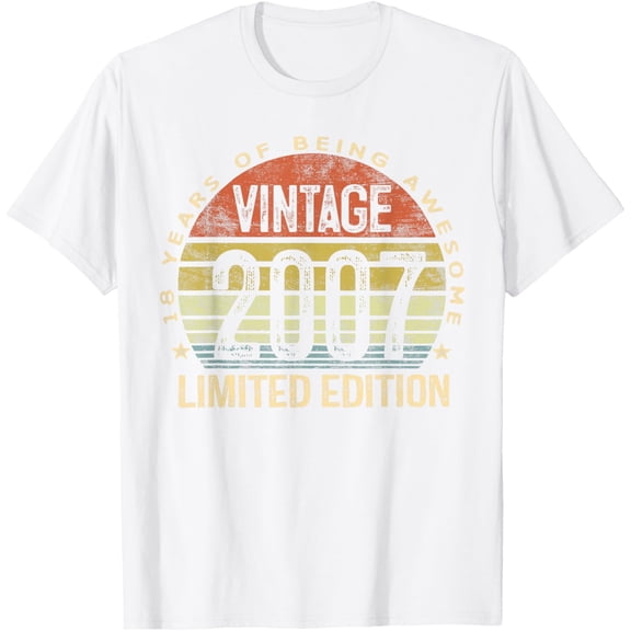 Exquisite and comfortable-Vintage 2007 Limited Edition 18-Year-Old Gifts 18th Birthday T-Shirt