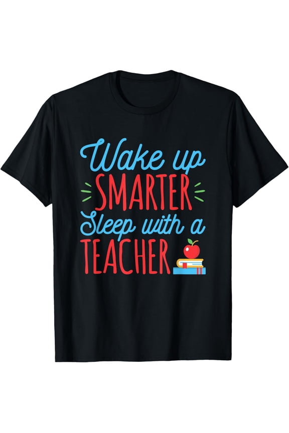 Exquisite and comfortable-Wake Up Smarter Sleep With A Teacher Funny Teaching Joke T-Shirt