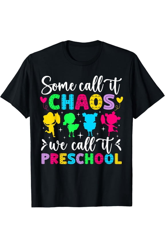 Exquisite and comfortable-We Call It Preschool Teacher Preschool Teaching T-Shirt