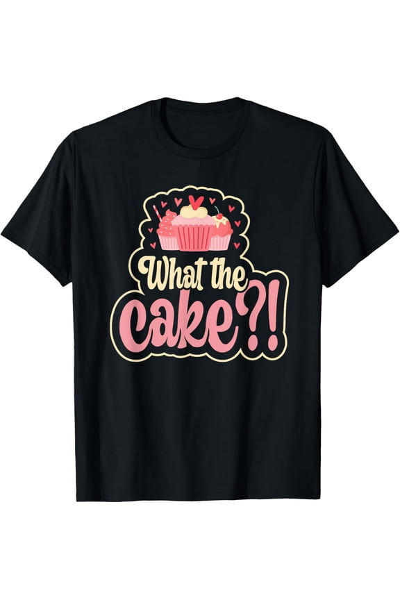 Exquisite and comfortable-What the cake?! Design for a Cupcake Baker T-Shirt