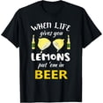thumbnail image 1 of Exquisite and comfortable-When Life Gives You Lemons Put Em In Beer drinking quote T-Shirt, 1 of 4