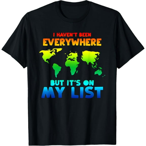 Exquisite and comfortable-World Traveler Apparel - Everywhere On My List T-Shirt