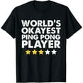 thumbnail image 1 of Exquisite and comfortable-World's Okayest Ping Pong Player Funny Vintage Table Tennis T-Shirt, 1 of 4
