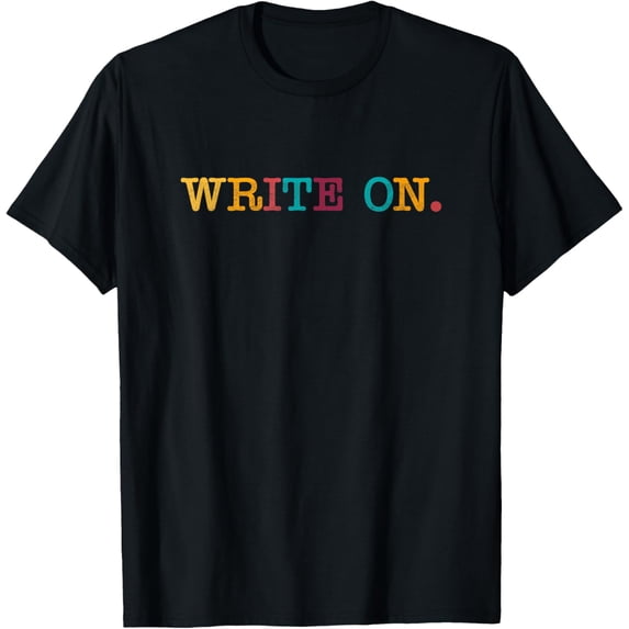 Exquisite and comfortable-Write On Funny Novelty Writing Gift Writers Retro Vintage T-Shirt