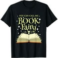 thumbnail image 1 of Exquisite and comfortable-You Can Call Me Book Fairy Librarian T-Shirt, 1 of 4